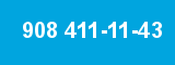 908 411-11-43 908 411-11-43